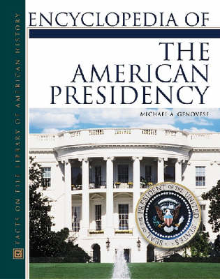 Book cover for Encyclopedia of the American Presidency