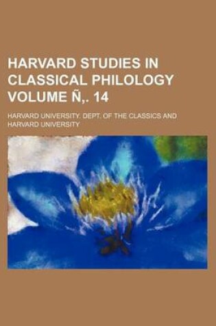 Cover of Harvard Studies in Classical Philology Volume N . 14