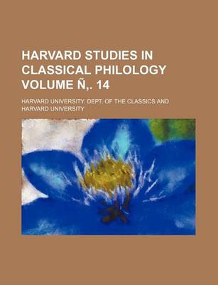 Book cover for Harvard Studies in Classical Philology Volume N . 14