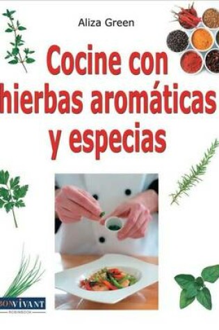 Cover of Cocine Con Hierbas Aromaticas y Especias