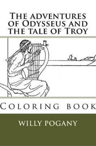 Cover of The adventures of Odysseus and the tale of Troy