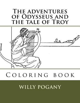 Book cover for The adventures of Odysseus and the tale of Troy