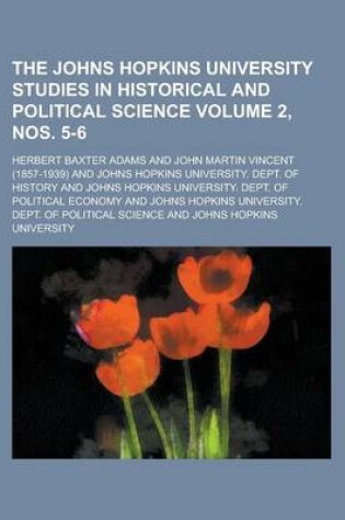 Cover of The Johns Hopkins University Studies in Historical and Political Science Volume 2, Nos. 5-6