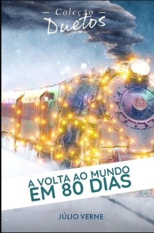 Cover of A Volta ao Mundo em 80 Dias (Coleção Duetos)