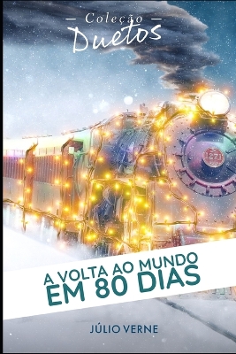 Book cover for A Volta ao Mundo em 80 Dias (Coleção Duetos)