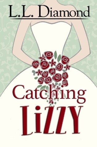 Cover of Catching Lizzy