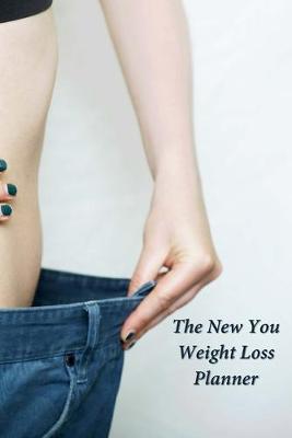 Book cover for The New You Weight Loss Planner