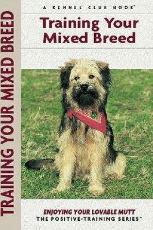 Cover of Training Your Mixed Breed