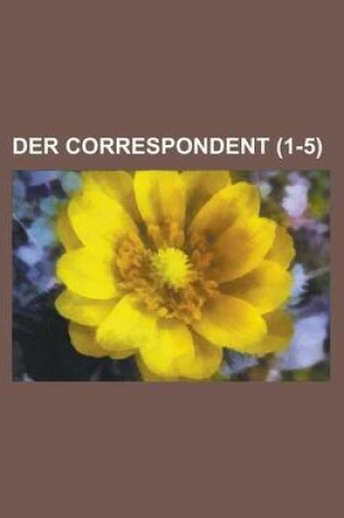 Cover of Der Correspondent (1-5 )