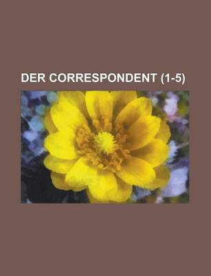 Book cover for Der Correspondent (1-5 )