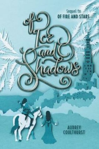 Cover of Of Ice and Shadows