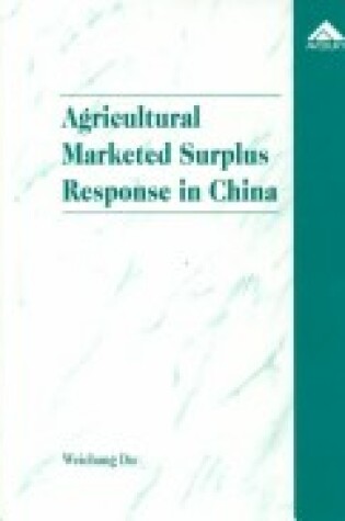 Cover of Agricultural Market Surplus Response in China