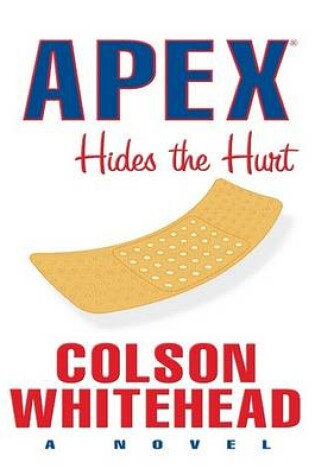 Cover of Apex Hides the Hurt
