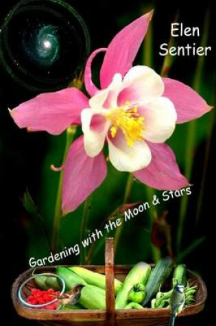 Cover of Gardening with the Moon & Stars