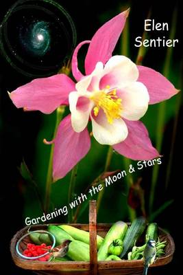 Book cover for Gardening with the Moon & Stars
