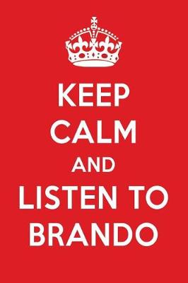 Book cover for Keep Calm and Listen to Brando