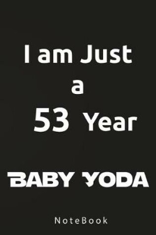 Cover of I am Just a 53 Year Baby Yoda
