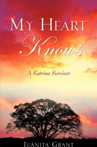Cover of My Heart Knows