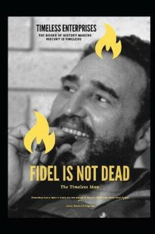 Cover of Fidel Is Not Dead