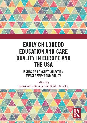 Book cover for Early Childhood Education and Care Quality in Europe and the USA
