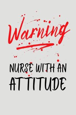 Book cover for Warning Nurse with an Attitude