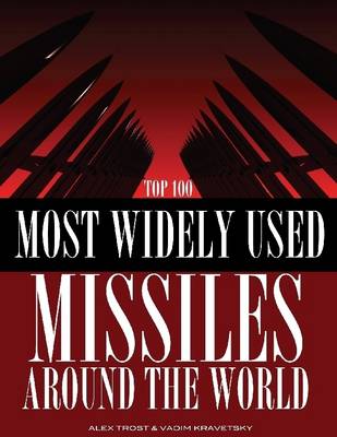 Book cover for Most Widely Used Missiles Around the World: Top 100