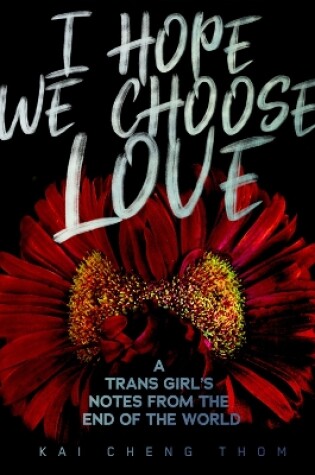 Cover of I Hope We Choose Love