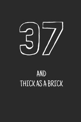 Cover of 37 and thick as a brick