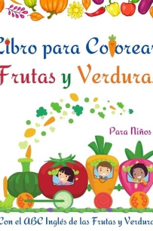 Cover of Libro para Colorear Frutas y Verduras