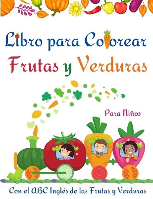 Book cover for Libro para Colorear Frutas y Verduras