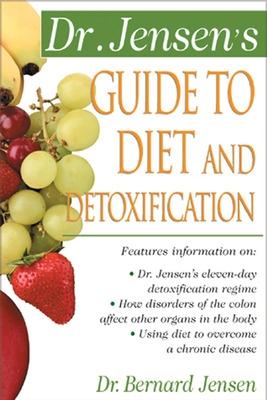 Book cover for Dr. Jensen's Guide to Diet and Detoxification