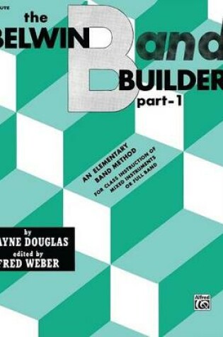 Cover of Belwin Band Builder, Part 1