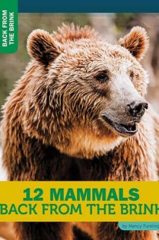 Cover of 12 Mammals Back from the Brink