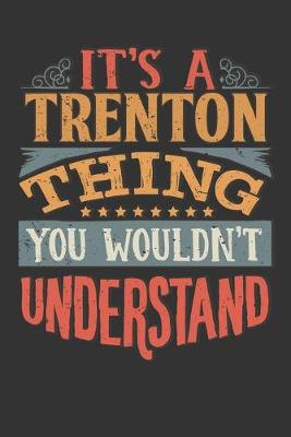 Book cover for Its A Trenton Thing You Wouldnt Understand