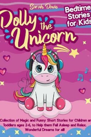 Cover of Dolly the Unicorn Bedtime Stories for Kids