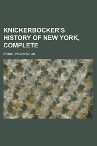 Cover of Knickerbocker's History of New York, Complete