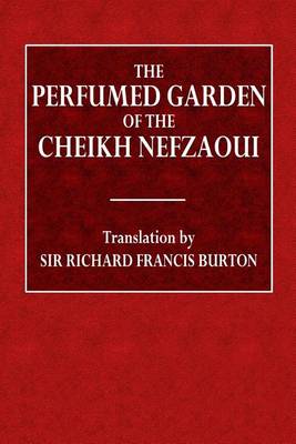 Book cover for The Perfumed Garden of Cheikh Nefzaoui