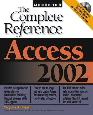 Book cover for Access 2002: The Complete Reference (Book/CD-ROM)