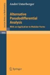 Book cover for Alternative Pseudodifferential Analysis