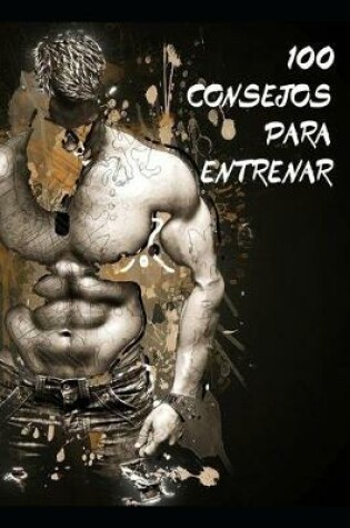 Cover of 100 consejos para entrenar