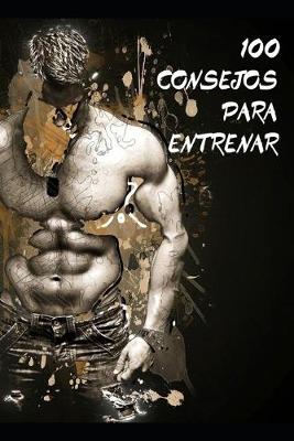 Book cover for 100 consejos para entrenar