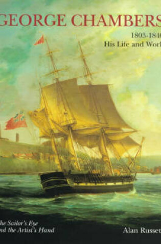 Cover of George Chambers, 1803-1840: His Life and Work