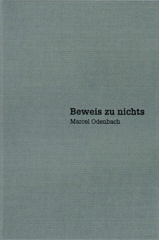 Cover of Marcel Odenbach – Beweis zu nichts / Proof of Nothing