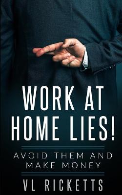 Book cover for Work At Home Lies