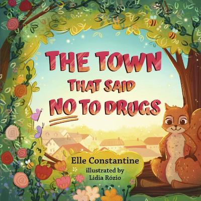 Book cover for The Town That Said No to Drugs