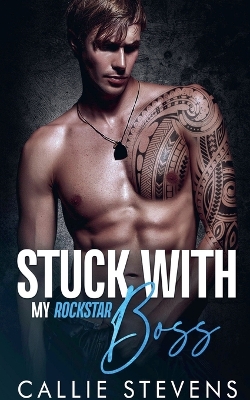 Book cover for Stuck With My Rockstar Boss