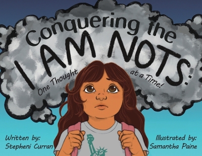 Book cover for Conquering the I Am Nots