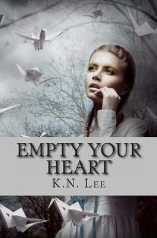 Cover of Empty Your Heart