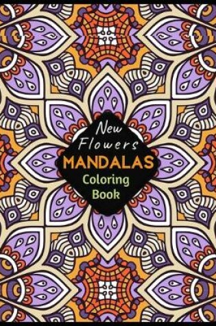 Cover of New Flowers MANDALAS Coloring Book
