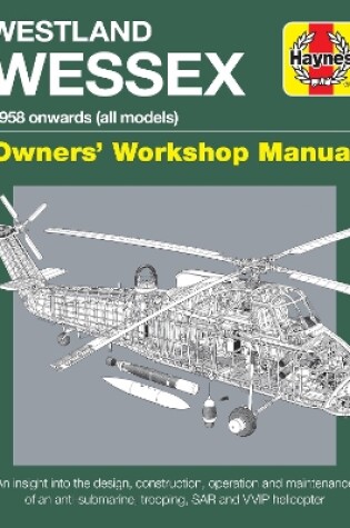 Cover of Westland Wessex Owners' Workshop Manual